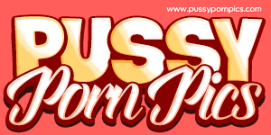 Pussy Porn Pics